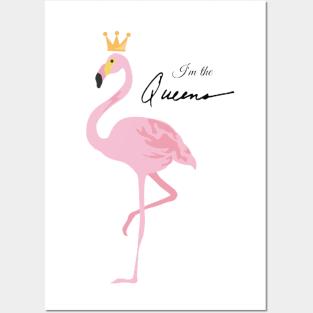 I'm the Queen Pink Flamingo Posters and Art